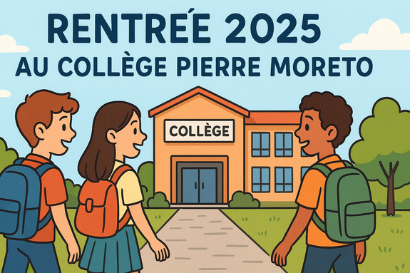 Rentrée 2025 au Collège Pierre Moreto.png